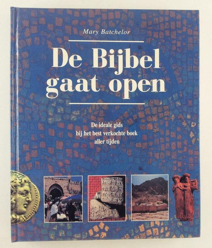 Batchelor, Mary - De Bijbel gaat open / De ideale gids bij h, Boeken, Godsdienst en Theologie, Gelezen, Verzenden