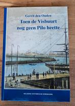 Den Helder  Toen de Visbuurt nog geen Pilo heette, Ophalen of Verzenden, Zo goed als nieuw