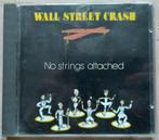 cd Wall Street Crash - No Strings Attached 1988 Jazz, Ophalen of Verzenden, 1980 tot heden, Zo goed als nieuw, Jazz