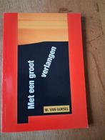 Met een groot verlangen - W. van Gorsel, Ophalen of Verzenden, Gelezen, W. van Gorsel, Christendom | Protestants