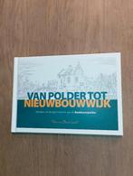 Van Polder tot nieuwbouwwijk., Boeken, Ophalen of Verzenden, 19e eeuw, Zo goed als nieuw