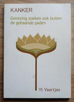 Yt Vaartjes, Kanker, Ophalen of Verzenden, Gelezen