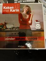 Koken met Karin zonder pakjes en zakjes, Ophalen of Verzenden, Gelezen, Dieet en Voeding