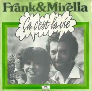 Frank & Mirella – Ça C'est La Vie / Single 7 / Nieuwstaat, Cd's en Dvd's, Vinyl | Nederlandstalig, Zo goed als nieuw, Levenslied of Smartlap