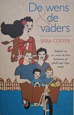 Sara Coster - De wens & de vaders, Boeken, Ophalen of Verzenden, Zo goed als nieuw, Nederland