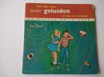 oud leesboekje, Lees eens mee over geluiden, Ophalen of Verzenden, Gelezen, Overige niveaus, Natuurkunde