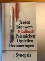 Jeroen Brouwers - Kladboek, Boeken, Ophalen of Verzenden, Gelezen