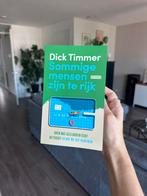 Boek: Sommige mensen zijn te rijk - Dick Timmer, Ophalen of Verzenden, Zo goed als nieuw, Dirk Timmer, Overige onderwerpen