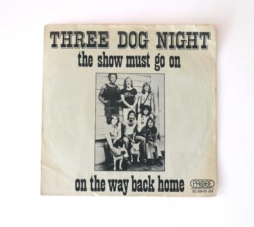 Three Dog Night - The show must go on,  jaar 1974, Cd's en Dvd's, Vinyl Singles, Single, Pop, 7 inch, Ophalen of Verzenden