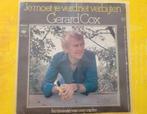 Gerard Cox - Je moet je verdriet verbijten., Ophalen, Zo goed als nieuw, Levenslied of Smartlap