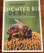Dichterbij De Bij   Alma Huisken, Boeken, Moestuin, Nieuw, Ophalen of Verzenden, Alma Huisken