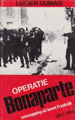 Lucien Dumais - Operatie Bonaparte - 1975, Ophalen of Verzenden, Zo goed als nieuw, Tweede Wereldoorlog, Lucien Dumais