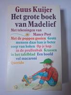 Het grote boek van Madelief - Guus Kuijer, Boeken, Kinderboeken | Jeugd | onder 10 jaar, Ophalen of Verzenden