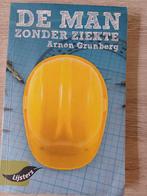 Arnon Grunberg - De man zonder ziekte, Ophalen of Verzenden, Gelezen, Arnon Grunberg