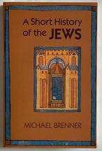 A short history of the Jews, Michael Brenner, Michael Brenner, Europa, Ophalen of Verzenden, Zo goed als nieuw