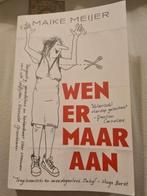 Maike Meijer - Wen er maar aan, Ophalen of Verzenden, Zo goed als nieuw, Maike Meijer