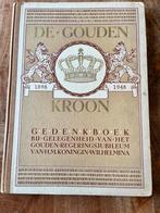 De Gouden Kroon Gedenkboek 1898-1948, Ophalen of Verzenden