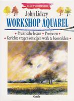 John Lidzey - Gaade's schilderschool - Workshop aquarel, Boeken, Hobby en Vrije tijd, John Lidzey, Ophalen of Verzenden, Zo goed als nieuw