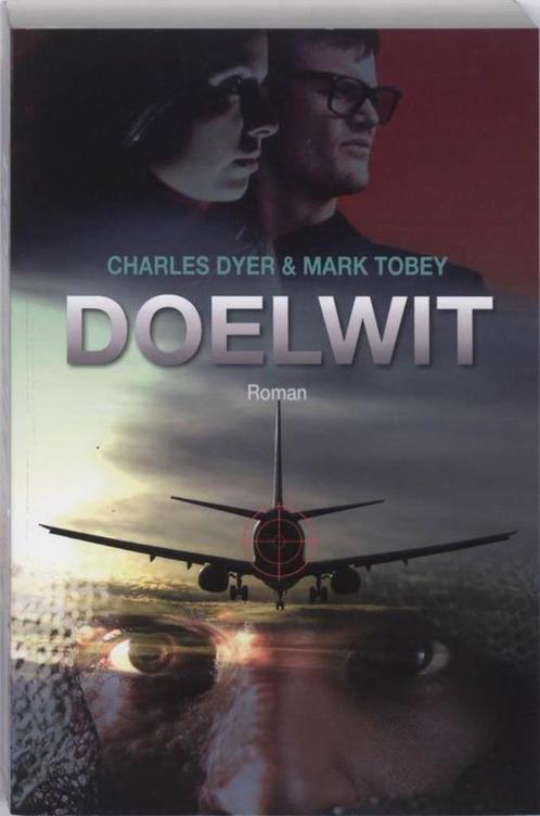 Charles Dyer en Mark Tobey Doelwit., Boeken, Thrillers, Gelezen, Nederland, Ophalen of Verzenden