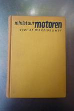 Miniatuurmotoren voor de modelbouwer - v. Hattum en Kreulen, Ophalen of Verzenden, Gelezen, Overige onderwerpen