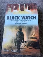 Black Watch, van landing in Normandië tot de bevrijding, Gelezen, Ophalen of Verzenden, Nederland, Tom Renouf