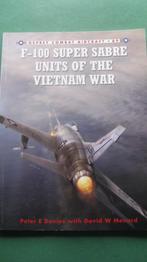 F-100 Super Sabre Units of the Vietnam War, Ophalen of Verzenden, Zo goed als nieuw, 1945 tot heden, Luchtmacht