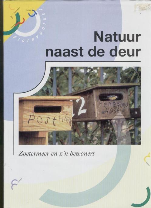 Zoetermeer Natuur naast de deur, Boeken, Geschiedenis | Stad en Regio, Gelezen, Ophalen of Verzenden