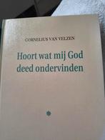 Hoort wat mij God deed ondervinden. Cornelius van Velzen, Ophalen of Verzenden, Zo goed als nieuw, Cornelius van Velzen, Christendom | Protestants
