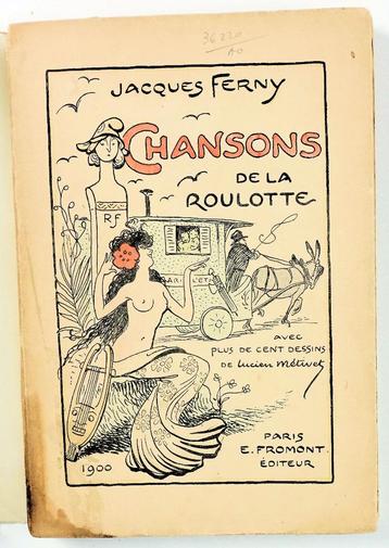 Chansons de la roulotte 1900 Ferny - Métivet Belle Epoque beschikbaar voor biedingen