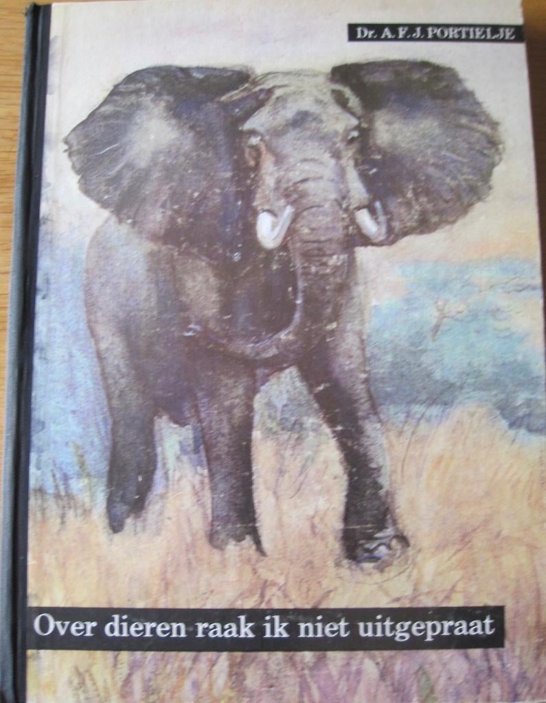 Dr. A.F.J. Portielje - Over dieren raak ik niet uitgepraat, Ophalen of Verzenden, Gelezen, A.F.J. Portielje, Plaatjesalbum