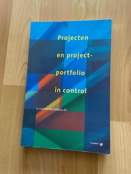 Projecten En Projectportfolio In Control - Guido Frohlichs, Boeken, Economie, Management en Marketing, Zo goed als nieuw, Management