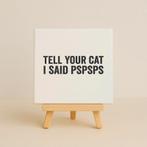 Wandtegeltje tell your cat, Huis en Inrichting, Woonaccessoires | Wanddecoraties, Ophalen of Verzenden, Nieuw