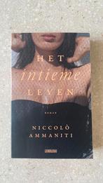Niccolò Ammaniti - Het intieme leven, Boeken, Literatuur, Ophalen of Verzenden, Zo goed als nieuw, Niccolò Ammaniti, Nederland