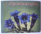 Dr. Walter Amstutz Alpenblumenfibel Mit Farbenphotos 1937, Bloemen, Planten en Bomen, Ophalen of Verzenden, Dr. Walter Amstutz