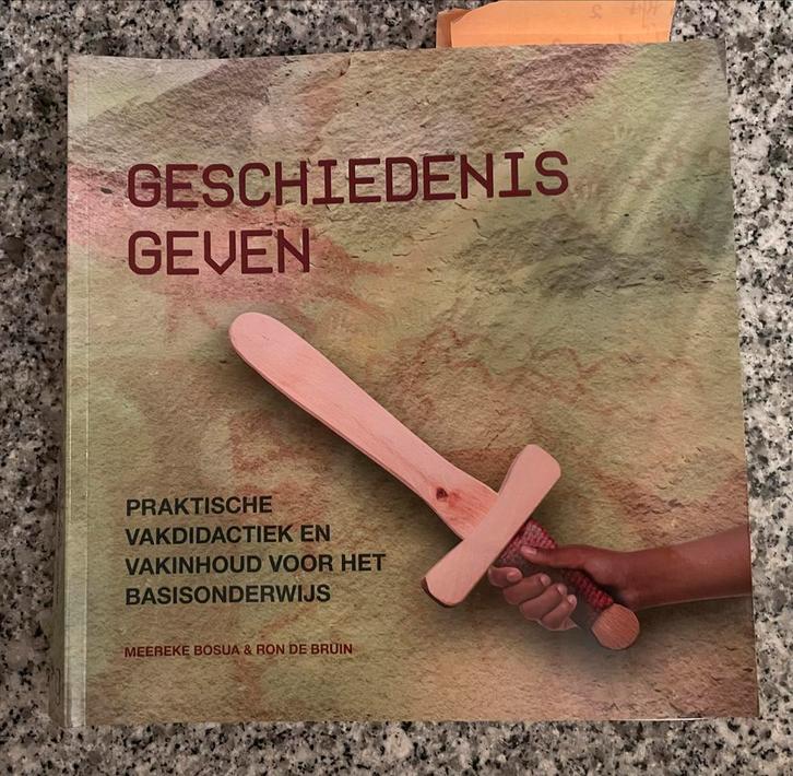 Geschiedenis geven - vakdidactiek basisonderwijs, Boeken, Studieboeken en Cursussen, Zo goed als nieuw, Niet van toepassing, Ophalen of Verzenden