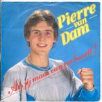 Vinylsingles pierre van dam gezocht, Ophalen of Verzenden, Zo goed als nieuw, Overige formaten, Levenslied of Smartlap