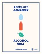Absolute aanrader - Alcoholvrij - Cathérine Kools, Ophalen of Verzenden, Nieuw