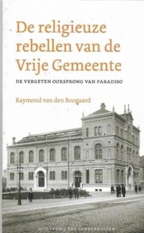 Raymond Van Den Boogaard De religieuze rebellen van de Vrije, Boeken, Godsdienst en Theologie, Zo goed als nieuw, Boeddhisme, Ophalen of Verzenden