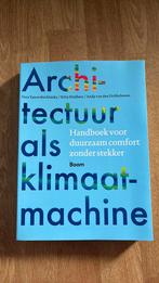 Architectuur als klimaatmachine, Boeken, Ophalen, Kitty Huijbers en Vera Yanovshtchinsky, Zo goed als nieuw, Architectuur algemeen