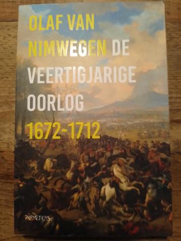 Olaf van Nimwegen - De veertigjarige oorlog 1672-1712 beschikbaar voor biedingen