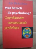 Wat bezielt de psycholoog door Ad Bergsma., Sociale psychologie, Zo goed als nieuw, Ad Bergsma, Ophalen of Verzenden