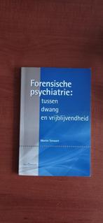 Forensische psychiatrie: tussen dwang en vrijblijvendheid., Martin Tervoort, Sociale wetenschap, Ophalen of Verzenden, Zo goed als nieuw