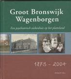 Groot Bronswijk  Wagenborgen, Boeken, Nieuw, Rense Schuurmans, 19e eeuw, Ophalen of Verzenden