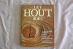 Het hout boek (ISBN 90 210 0322 8) Alles over hout, Boeken, Gelezen, Zomer en Keuning, Ophalen of Verzenden, Bouwkunde
