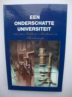 ´Een onderschatte universiteit" 350 jr.Geld. Academie H,wijk, Boeken, Geschiedenis | Stad en Regio, Ophalen of Verzenden, Nieuw