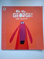 Oh No, George! - Prentenboek, Boeken, Prentenboeken en Plaatjesalbums, Ophalen of Verzenden, Gelezen, Chris Haughton, Prentenboek