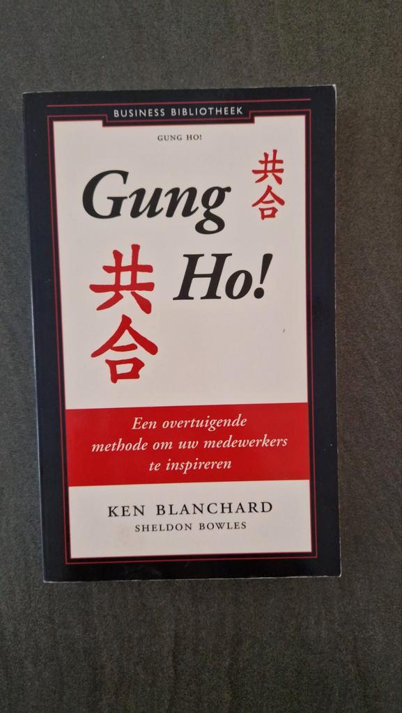 Gung Ho! - Ken Blanchard & Sheldon Bowles, Boeken, Economie, Management en Marketing, Gelezen, Management, Ophalen of Verzenden