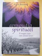 Eenvoudig spiritueel 8 wegen naar zinvol leven Karin Bosveld, Boeken, Ophalen of Verzenden, Zo goed als nieuw, Karin Bosveld AVERBODE SPIRITUEEL / PLANK AVERBODE