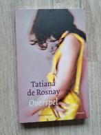 Tatiana de Rosnay - Overspel, Ophalen of Verzenden, Tatiana de Rosnay, Zo goed als nieuw