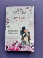 Een warm weerzien  Elin Hilderbrand, Boeken, Elin Hilderbrand, Ophalen of Verzenden, Zo goed als nieuw, Amerika